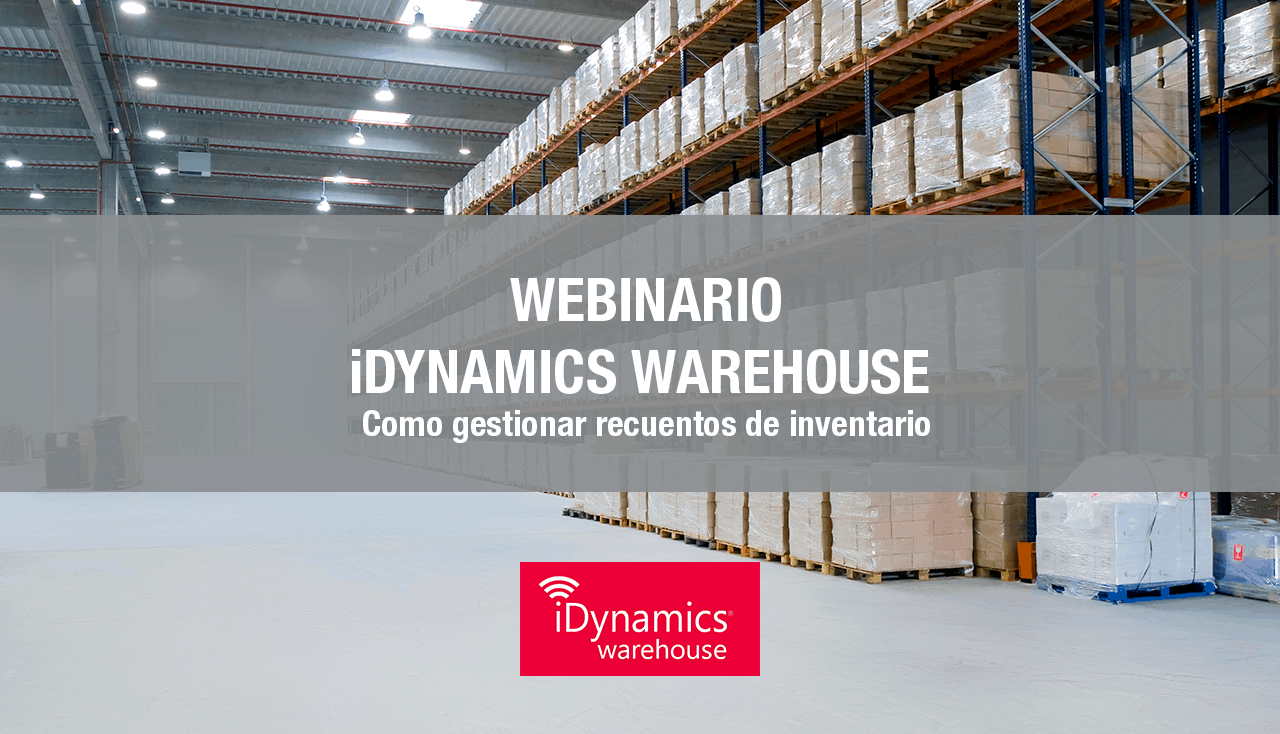 Webinario iDynamics® Warehouse® 6 mayo 2020